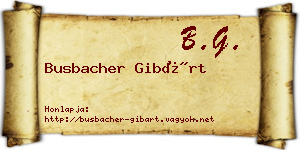 Busbacher Gibárt névjegykártya